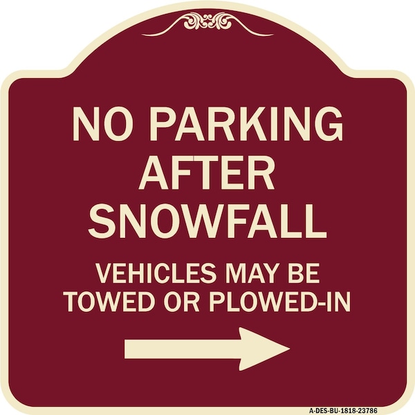 Signmission No Parking After Snowfall Vehicles May Be Towed or Plowed-In with Right Arrow, A-DES-BU-1818-23786 A-DES-BU-1818-23786 - main